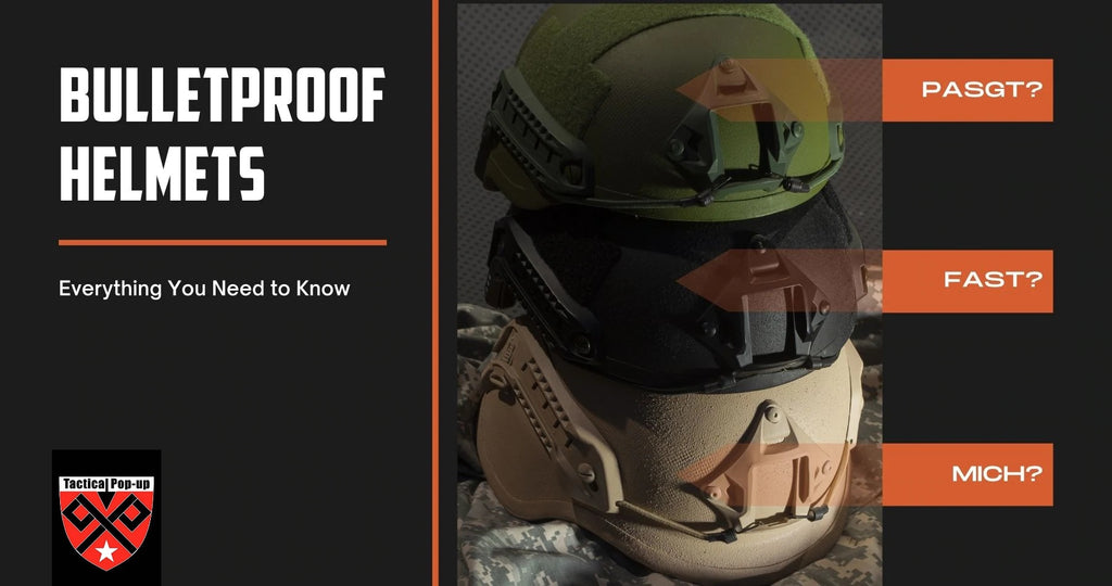 Bulletproof Helmets - Everything You Need to Know in 2022